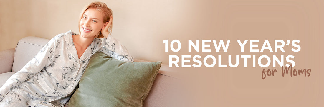 10 New Year’s Resolutions for Moms