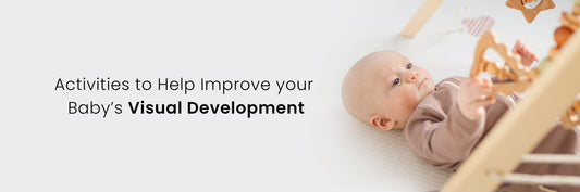 Activities to Help Improve your Baby’s Visual Development